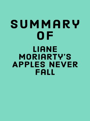cover image of Summary of Liane Moriarty's Apples Never Fall